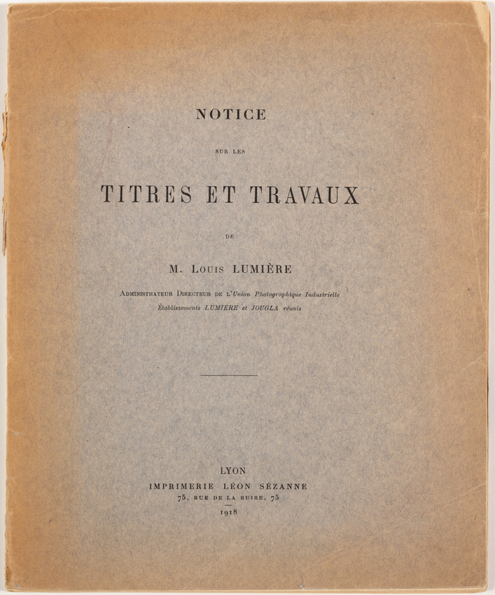 Louis Lumière - Notice sur les titres et travaux de Monsieur Louis Lumière