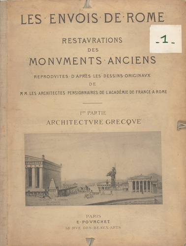 Anonyme - Les Envois de Rome, Restaurations des monuments anciens reproduits d'a...
