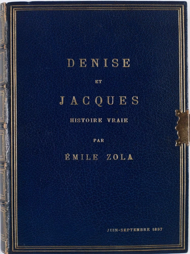 Emile Zola - Denise et Jacques. Histoire vraie par Emile Zola. Juin-Septembre 18...