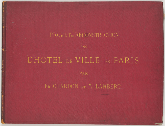 Ernest Chardon de Thermeau - Projet de reconstruction de l'hôtel de ville de Par...