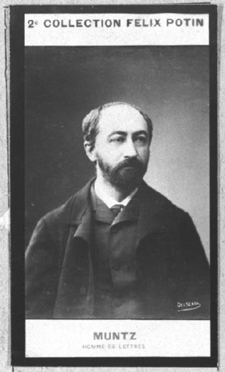 Aaron Gerschel - Eugène Müntz, homme de lettres
