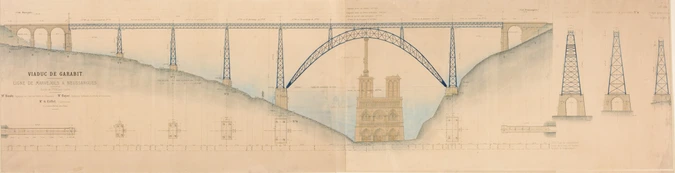 Le Viaduc de Garabit, plans, élévations, coupes transversales et comparaisons avec la cathédrale Notre-Dame et la colonne Vendôme - Anonyme