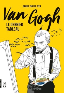 Van Gogh, le dernier tableau